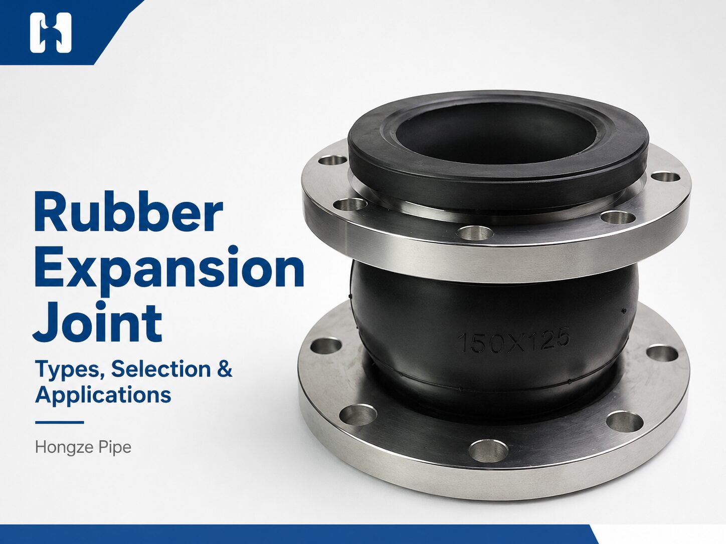 Hongze Pipe Single sphere rubber expansion joint manufactured by Hongze Pipe for pipeline vibration isolation and movement compensation